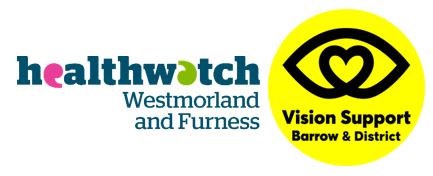 Left: Healthwatch Westmorland and Furness logo. Right: Vision Support Barrow & District logo.